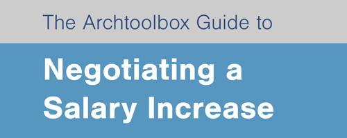 Archtoolbox Guide to Negotiating a Salary Increase